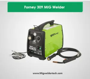 Forney 309 MIG Welder – Good Performance