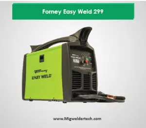 Forney Easy Weld 299 – A  Flux Core Welder