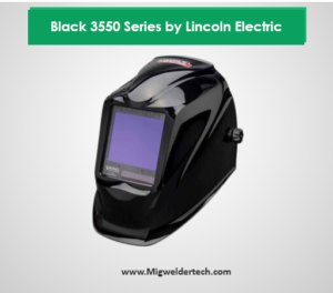 Black 3550 Series by Lincoln Electric