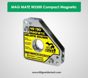 MAG MATE WS300 Compact Magnetic Welding Square