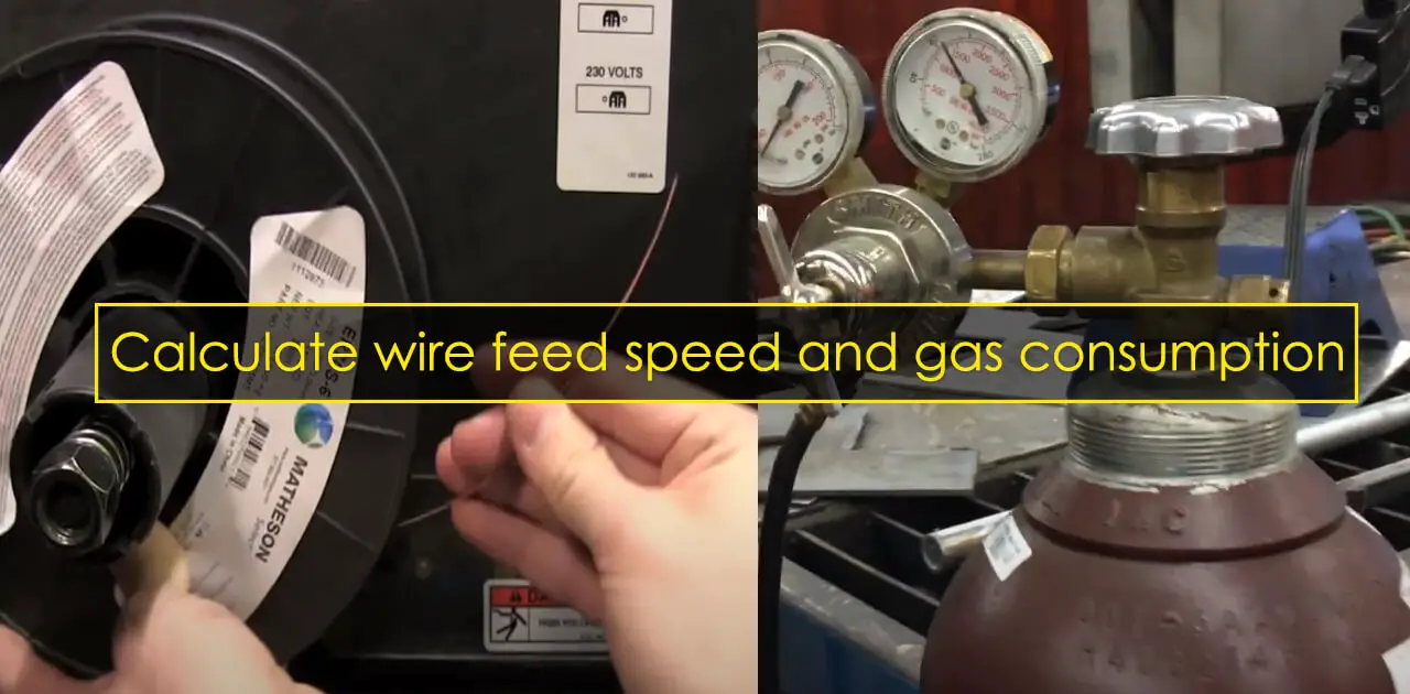 How to calculate wire feed speed and gas consumption in MIG Welding