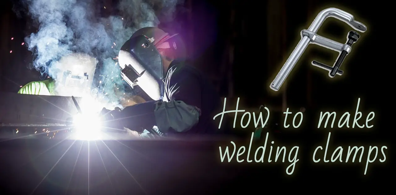 How to make welding clamps
