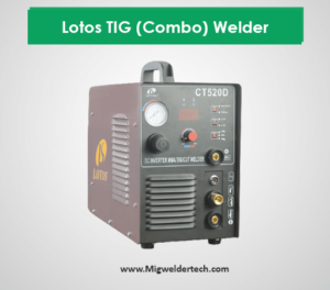 Lotos TIG (Combo) Welder CT520D